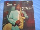 Charlie parker-Bird At St Nicks orig Jazz Workshop Pres