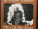 G. WAYNE THOMAS - OPEN UP YOUR HEART E.P. - SUPER RARE