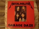 *Rare* Metallica 'Metal Militia' Garage Daze Bootleg LP
