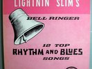 LIGHTNIN' SLIM BELL RINGER MINT ORIG'65 EXCELLO MONO LP