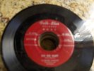 BLUES 45 R&B CLARENCE GARLOW FOLK-STAR LOUISIANA HEAR