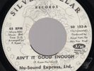 Nu Sound Express Ltd. Ain't It Good Enough Funk 45 HEAR
