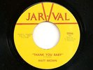 RARE Northern Soul Matt Brown 'Thank You Baby' 45 Mint-
