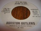 HEAR Soul 45 HOUSTON OUTLAWS It's No Fun Being Alone o