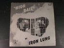 IRON LUNG HIGH BAIL PRIVATE PSYCH LP ORIG