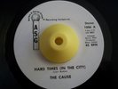 Funk/Sweet Soul 45 THE CAUSE Hard Times/Promises ASG
