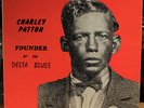 CHARLEY PATTON FOUNDER OF THE DELTA BLUES YAZOO L-1020