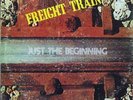 FREIGHT TRAIN Just The Beginning LP PRIVATE PRESS ORIG