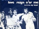 The WHO - Love,reign o'er me Rare '73  HOLLAND 7