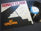 SONNY CLARK “MY CONCEPTION“ BLUE NOTE UNPLAYED