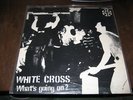 WHITE CROSS-what's going on