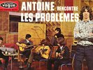 CANADA FRENCH ROCK 33 ANTOINE ET LES PROBLEMES