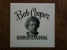 BOB COOPER LP UNDERSTANDING CANADA FOLK SSW PRIVATE '81