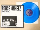 Böhse Onkelz, Onkelz wie wir LP, blue vinyl