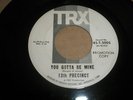 13th Precinct-You Gotta Be Mine/ Junk Yard