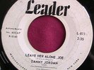 DANNY JORDAN - LEAVE HER ALONE JOE   RARE  60'S DOO WOP