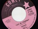 RARE MODERN SOUL TOPAZZ JUST BE YOURSELF  {COMET}
