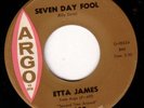 NORTHERN SOUL 45 ETTA JAMES SEVEN DAY FOOL ARGO 5402