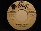 R&B 45 DON COVAY on SUE Believe It or Not HEAR