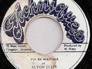 ALTON ELLIS / I'LL BE WAITING / LISTEN