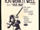 Rod Stewart-You Wear It Well-WL DJ 45-Pic Sleeve-Lsten