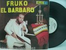 FRUKO EL BARBARO SALSA COLOMBIA VG+++ ??