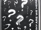 WHY ARE WE HERE No Core 7
