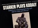 JANOS STARKER KODALY SOLO CELLO SAGA U.K.