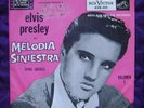 ELVIS PRESLEY MELODIA SINIESTRA EP  7