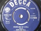 JOHN MAYALL Crawling Up A Hill / Mr James DECCA 1964