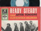 CLOCKWORK ORANGES-READY STEADY/AFTER TONIGHT  D  23226