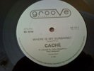 CACHE - WHERE IS MY SUNSHINE? / GROOVE  12