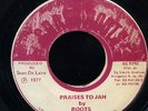 The Roots - Praises To Jah JA orig 45 ??
