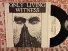ONLY LIVING WITNESS 1st 7