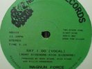 NORTHERN SOUL* Magnum Force - Say I Do *WOW* Scarce