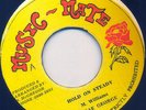 REGGAE 45 HOLD ON STEADY REGGAE GEORGE - Prince Fari ?