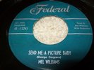 Mod R&B 45 Mel Williams Send Me A Picture Baby Federal