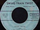 45 HOT ROCKABILLY BOBBY WAYNE & SWING TRAINERS---- HEAR