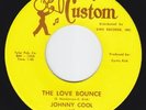 JOHNNY COOL & COUNTS Love Bounce NORTHERN SOUL r&b HEAR