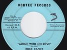 ROCK CANDY Alone With No Love RARE northern soul LISTEN