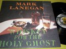 Mark Lanegan LP Whiskey for the Holy Ghost EX Sub Pop