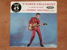 JOHNNY HALLYDAY : T'aimer follement - Rare 45T Vogue