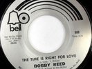 rare Soul 45 BOBBY REED the time is right for love BELL