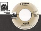 Blondie Private Stock '76 45 X Offender/In The Sun