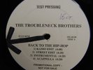 THE TROUBLENECK BROTHERS BACK TO THE HIP-HOP & PURE 12