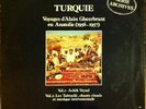 TURQUIE Voyages d'Alain Gheerbrant en Anatolie (1956/7)
