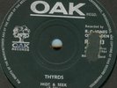 THYRDS*HIDE & SEEK*OAK VINYL*BEAT*HEAR BOTH TRACKS*