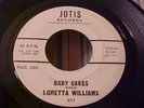 Loretta Williams -PROMO - N. Soul -Baby Cakes-Jotis 471