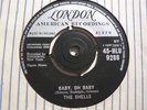 The Shells-Baby'oh Baby-London 9288 in Mint Condition.