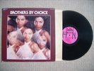 BROTHERS BY CHOICE - S/T - original u.s.vinyl album/ALA